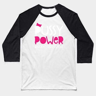 Pussy Power Baseball T-Shirt